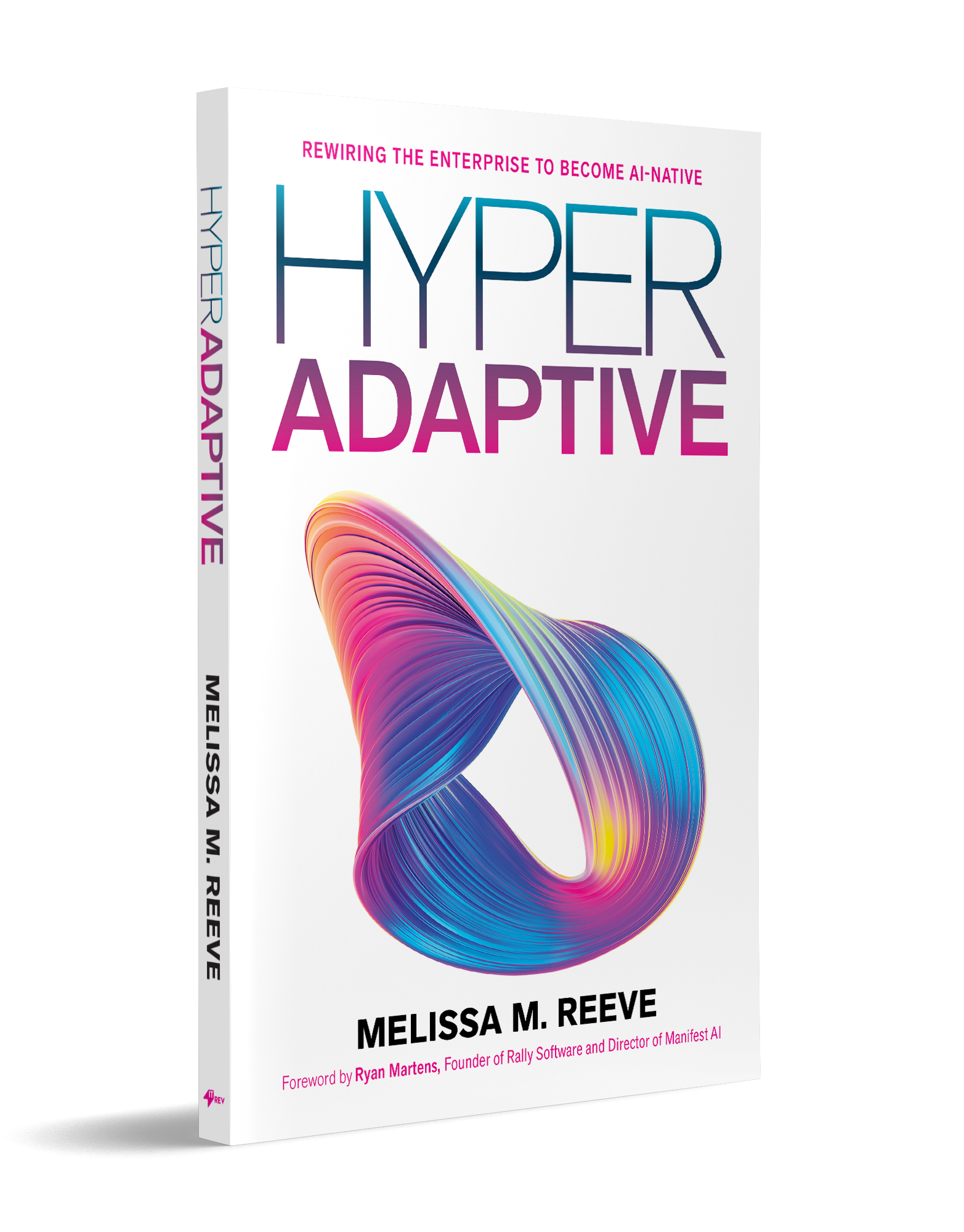 Hyperadaptive: Rewiring the Enterprise to Become AI-Native